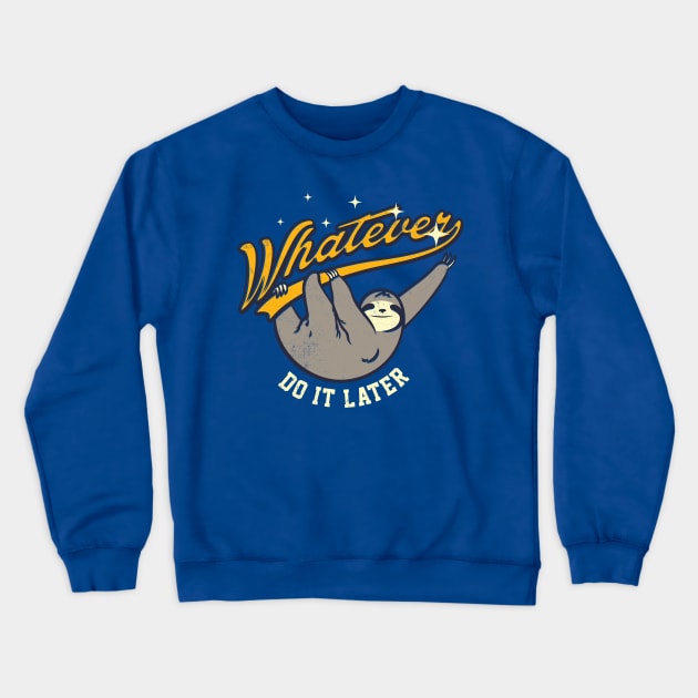 Whatever Crewneck Sweatshirt by mathiole